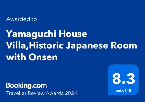 Chứng chỉ, giải thưởng, bảng hiệu hoặc các tài liệu khác trưng bày tại Yamaguchi House Villa,Historic Japanese Room with Onsen