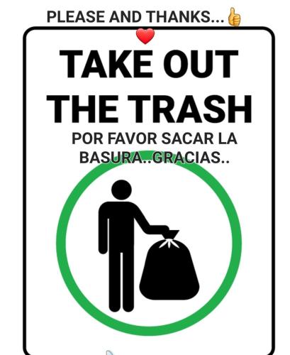 a sign that says take out the trash at Cozy Cute Home 2nd floor pay at the property and we have many method of payments just ask us in Fajardo
