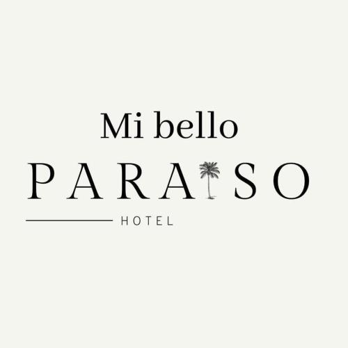 un cartel que dice "m bello panos hotel" en MI BELLO PARAISO en Paraíso