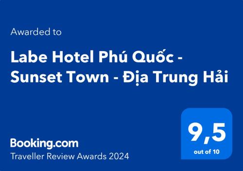 Сертификат, награда, табела или друг документ на показ в Labe Hotel Phú Quốc - Sunset Town - Địa Trung Hải