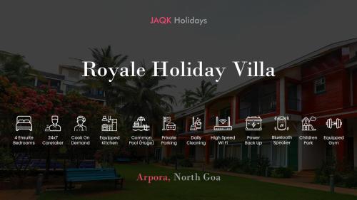 Royale Holiday Villa - 4BHK, Baga في باغا: علامة لفلة عطلة أمام مبنى