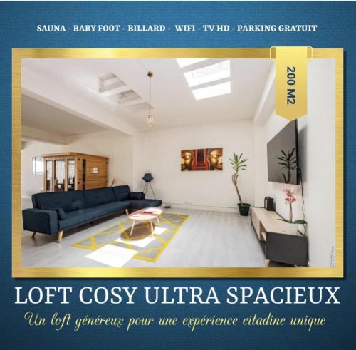 LOFT COSY - HYPERCENTRE - SAUNA - 200m2 - WIFI