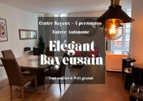 L'Elégant Bayeusain - Appartement 4P Centre Bayeux
