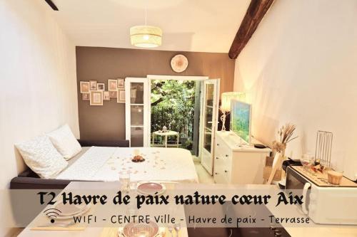 T2 Havre de paix nature cœur d Aix