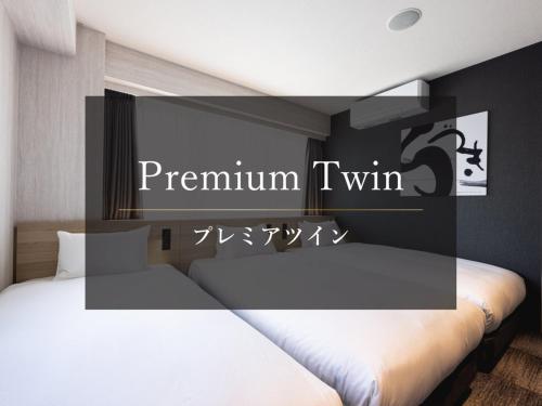 a bedroom with a bed with a sign that reads permium twin at La'gent Hotel Kyoto Nijo in Kyoto