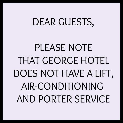 a sign that reads dear guests please note that goose hotel does not have a lift at George Hotel in London