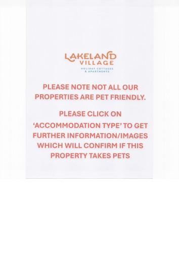 a sign that reads please note not all our properties are pet friendly at Lakeland Village in Newby Bridge