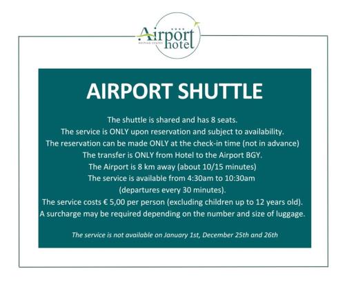 a sign that reads airport shuttle the shuttle is shared and has seats the service at Airport Hotel Bergamo in Bagnatica