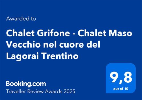 Certifikát, hodnocení, plakát nebo jiný dokument vystavený v ubytování Chalet Grifone - Chalet Maso Vecchio nel cuore del Lagorai Trentino