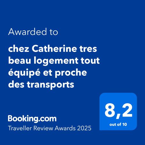 chez Catherine tres beau logement tout équipé et proche des transports