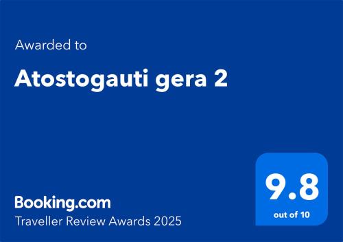 Certifikát, hodnocení, plakát nebo jiný dokument vystavený v ubytování Atostogauti gera 2