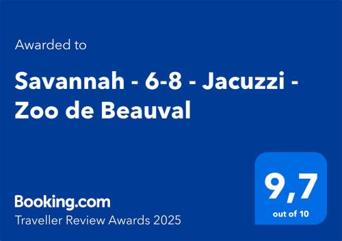 Certifikát, hodnocení, plakát nebo jiný dokument vystavený v ubytování Savannah - 6-8 - Jacuzzi - Zoo de Beauval
