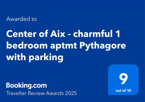Certifikát, ocenenie alebo iný dokument vystavený v ubytovaní Centre d'Aix - charmant appartement 1 chambre Pythagore avec parking
