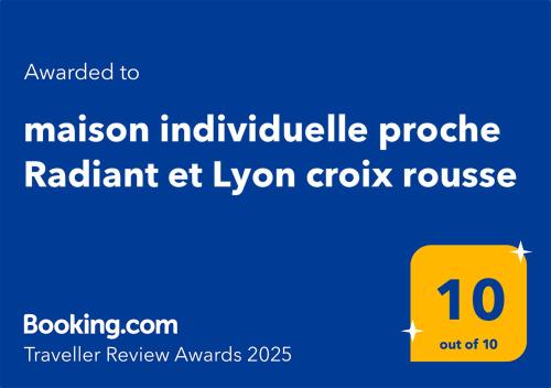 Certifikát, hodnocení, plakát nebo jiný dokument vystavený v ubytování maison individuelle avec jardin terrasse proche Lyon croix rousse