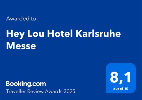 a blue text box with the words they low hotel karushkethe message at Hey Lou Hotel Karlsruhe Messe in Karlsruhe