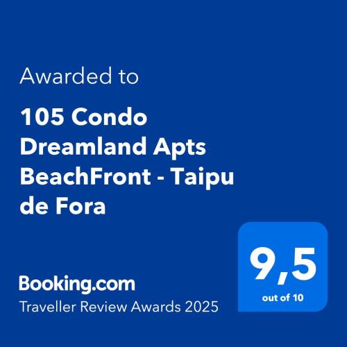 Sijil, anugerah, tanda atau dokumen lain yang dipamerkan di 105 Condo Dreamland Apts BeachFront - Taipu de Fora