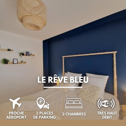 Le Rêve Bleu Jardin Parking Aéroport MEETT