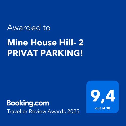 Certifikát, hodnocení, plakát nebo jiný dokument vystavený v ubytování Mine House Hill- 2 PRIVAT PARKING!