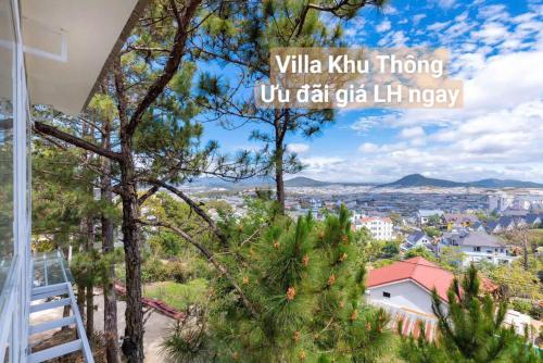 a view from the balcony of a villa khovkhovkhovhov at Chillin Villa - Biệt Thự Đà Lạt Khu Nhiều Thông Gần Hồ Tuyền Lâm in Xuan An