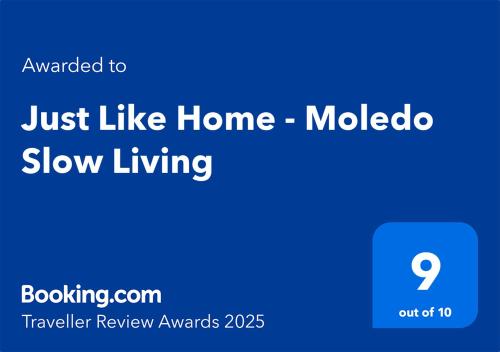 Certifikát, hodnocení, plakát nebo jiný dokument vystavený v ubytování Just Like Home - Moledo Slow Living