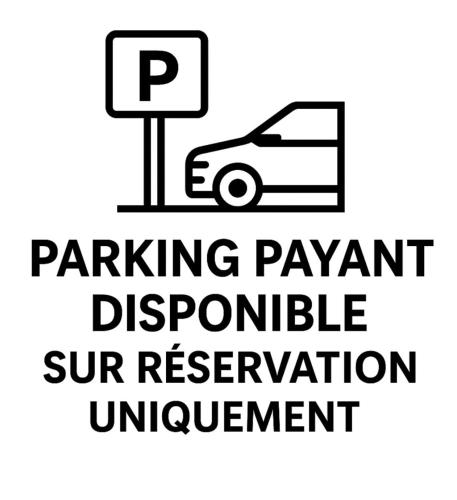 un panneau indiquant « parking payant » sous réserve de disponibilité, réservation en fonction du soleil, résiliation dans l'établissement B&B HOTEL Marseille Centre La Joliette, à Marseille