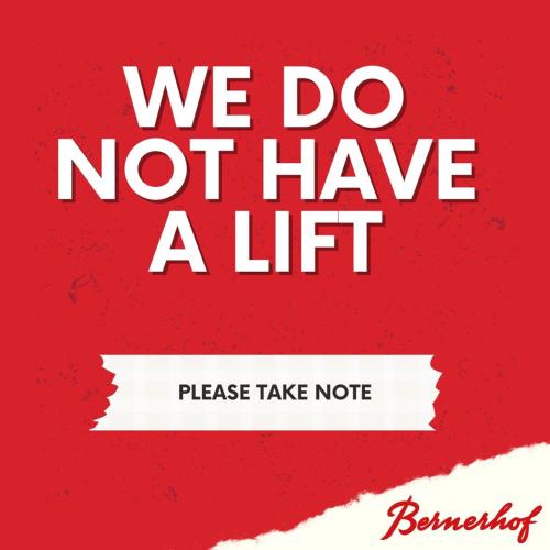 a poster with the words we do not have a lift at Swiss Lodge Hotel Bernerhof in Wengen