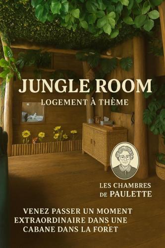 Les Chambres de Paulette à Theme LA JUNGLE ROOM
