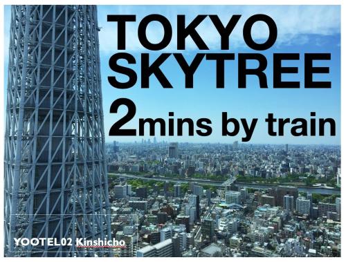 Central Tokyo,Skytree 2min by train,Akihabara 6min,Asakusa 10min,Shinjuku 22min direct access for each