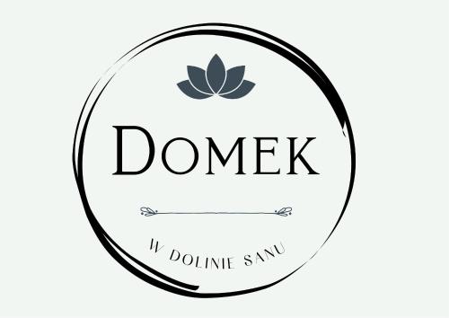 Domek w Dolinie Sanu
