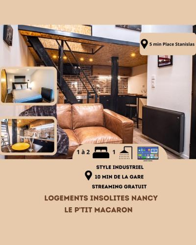 Le Petit Macaron Industriel Hyper Centre 5min Place Stan Logements Insolites