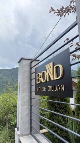 a sign for a bond house dublin at BOND HOUSE Dilijan in Dilijan