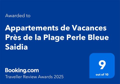 Сертификат, награда, вывеска или другой документ, выставленный в Appartements de Vacances Près de la Plage Perle Bleue Saidia