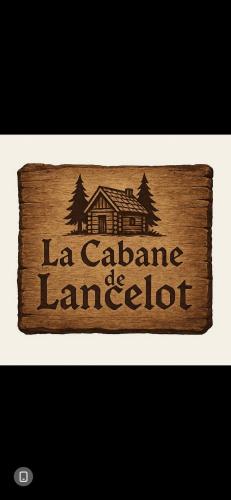 a sign that says la cadana be laminated at La cabane de Lancelot Chambre Campagne in Laperrière-sur-Saône