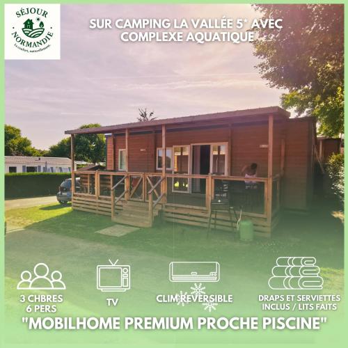 a poster of a tiny house with the words sun camping la valleys ave at Houlgate - 045 - Mobilhome PREMIUM 3 chambres 6 personnes tout confort Camping 5 étoiles in Houlgate