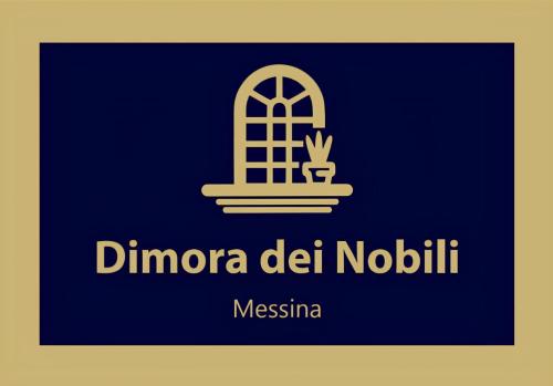 a blue sign with a window and the words dimora del noilil at Dimora dei Nobili in Messina