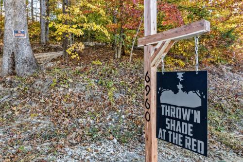 a sign that saysthrow shade at the red at Throw'n Shade at the Red - near RRG KY in Stanton