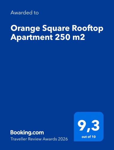 Orange Square Rooftop Apartment 250 m2