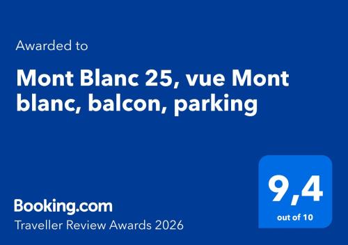 Mont Blanc 25, vue Mont blanc, balcon, parking