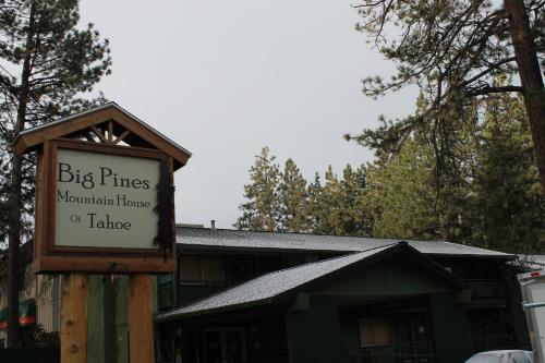 a sign for a big piles mountain home lodge at Big Pines Mountain House in South Lake Tahoe