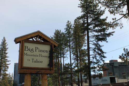 a sign for a big fires mountain house and talorie at Big Pines Mountain House in South Lake Tahoe