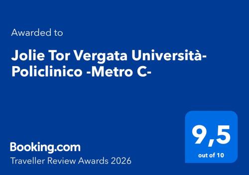 Jolie Tor Vergata Università-Policlinico -Metro C-