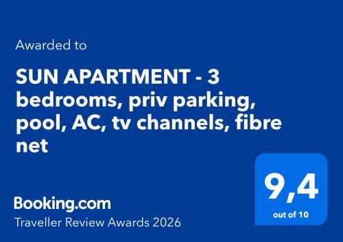 SUN APARTMENT - 3 bedrooms, priv parking, pool, AC, tv channels, fibre net