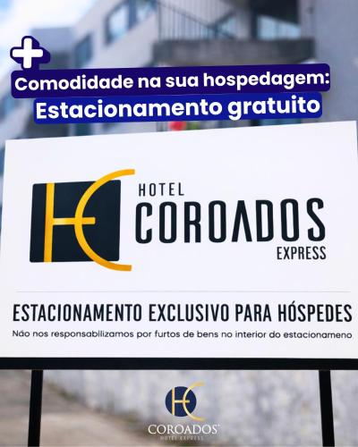 ein Schild für ein Hotel Coronelos in der Unterkunft Hotel Coroados Foz Express in Foz do Iguaçu