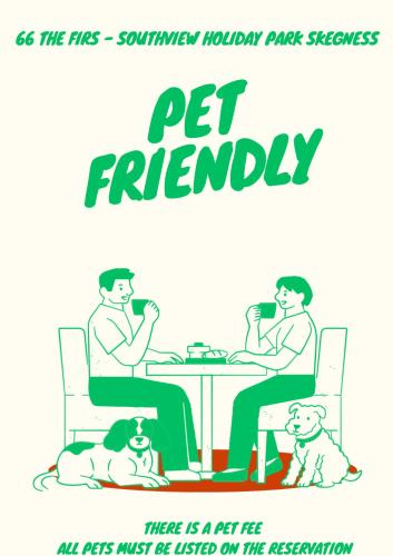 a poster for a pet friendly restaurant with two people and a dog at 66 The Firs - Southview Holiday Park in Skegness