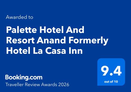 a sign that reads palete hotel and resort amd formerly hotel la casa inn at Palette by CheckIn Anand Formerly Hotel La Casa Inn in Anand