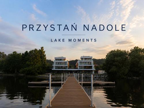 Przystań Nadole - Lake Moments