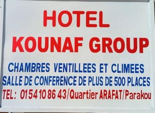 a sign for a hotel kounar group on a building at Résidence Hôtel KOUNAF GROUP in Parakou