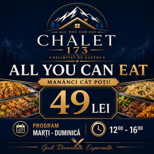 a poster for a meal all you can eat all you can eat all you eat at Chalet 173 in Gura Humorului