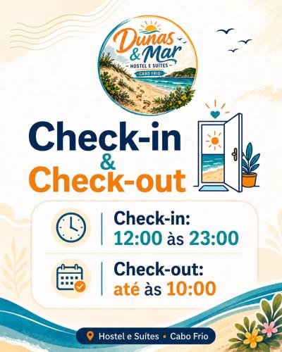 a flyer for a check in and check out event at Hostel Dunas & Mar - Hostel e Suítes - Cabo Frio in Cabo Frio