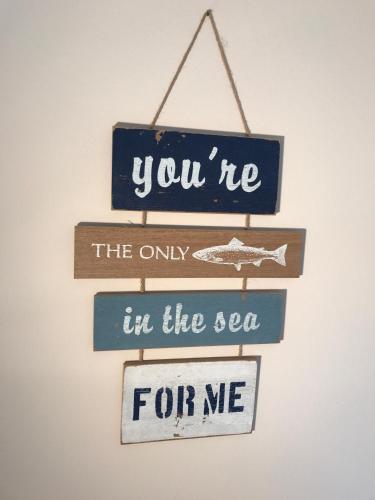 a sign that says youre the only in the sea for me at Inselferien Micheel in Burg auf Fehmarn